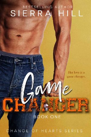 [Change of Hearts 01] • Game Changer · A Single Dad/Nanny Romance